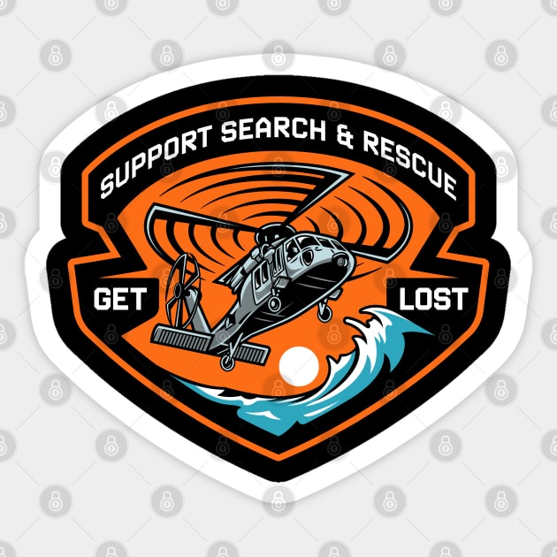 Support Search and Rescue, Get Lost! Sticker by aircrewsupplyco